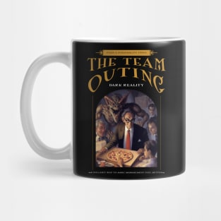 Dark Reality - Work - Team Outing Mug